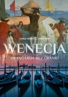 WENECJA. AWANGARDA BEZ GRANIC