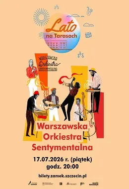 WARSZAWSKA ORKIESTRA SENTYMENTALNA – LATO NA TARASACH 2026